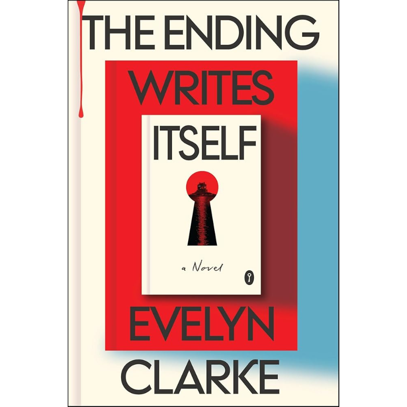 The Ending Writes Itself by Evelyn Clark