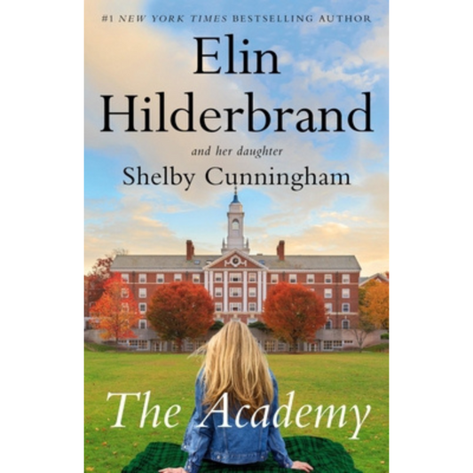 The Academy by Elin Hilderbrand & Shelby Cunningham