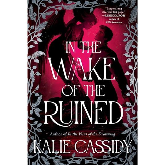 In the Wake of the Ruined (The Siren Mage #2) by Kalie Cassidy