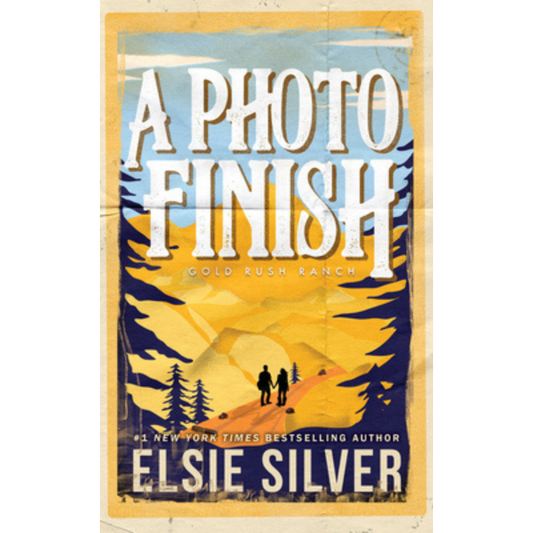 A Photo Finish (Gold Rush Ranch #2) by Elsie Silver