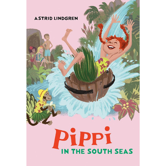 Pippi in the South Seas (Pippi Longstocking) by Astrid Lindgren