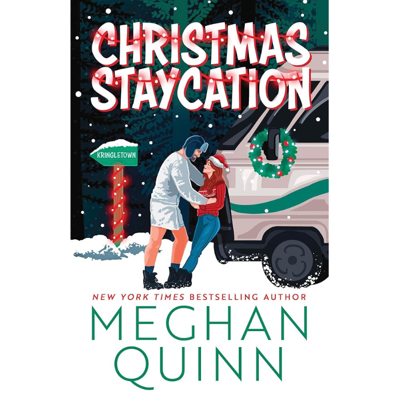 Christmas Staycation - Deluxe Edition (How My Neighbor Stole Christmas #3) by Meghan Quinn