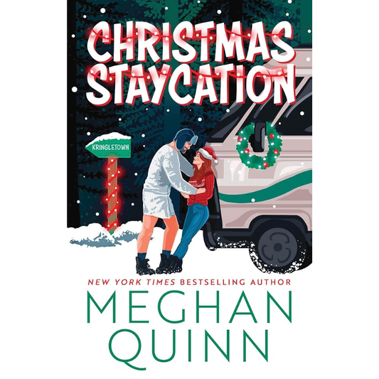 Christmas Staycation - Deluxe Edition (How My Neighbor Stole Christmas #3) by Meghan Quinn