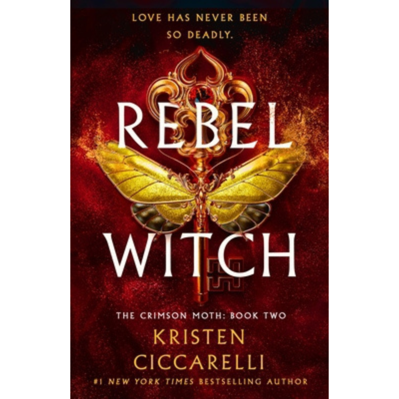 Rebel Witch: The Crimson Moth, Book 2 by Kristen Ciccarelli