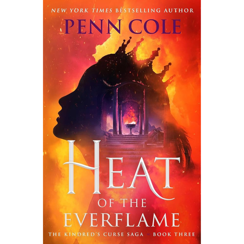 Heat of the Everflame (The Kindred’s Curse Saga #3) by Penn Cole