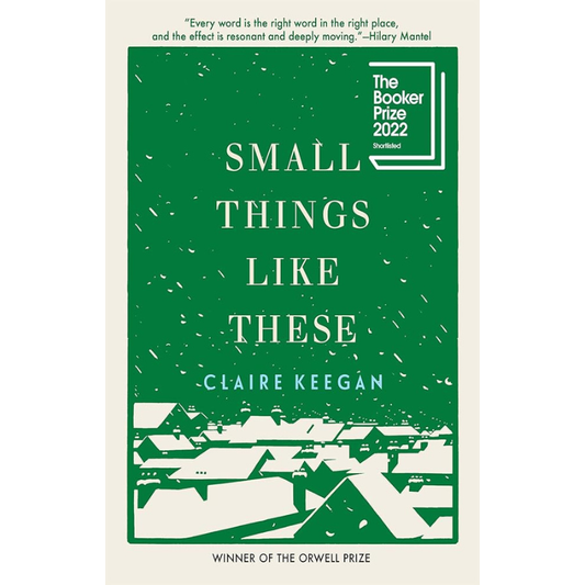 Small Things Like These by Claire Keegan