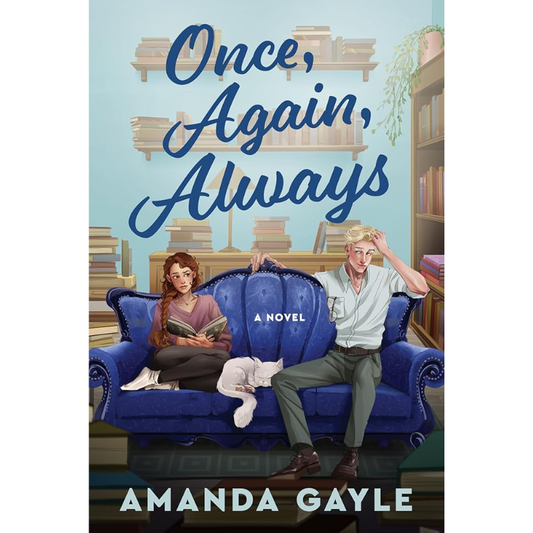 Once, Again, Always by Amanda Gayle