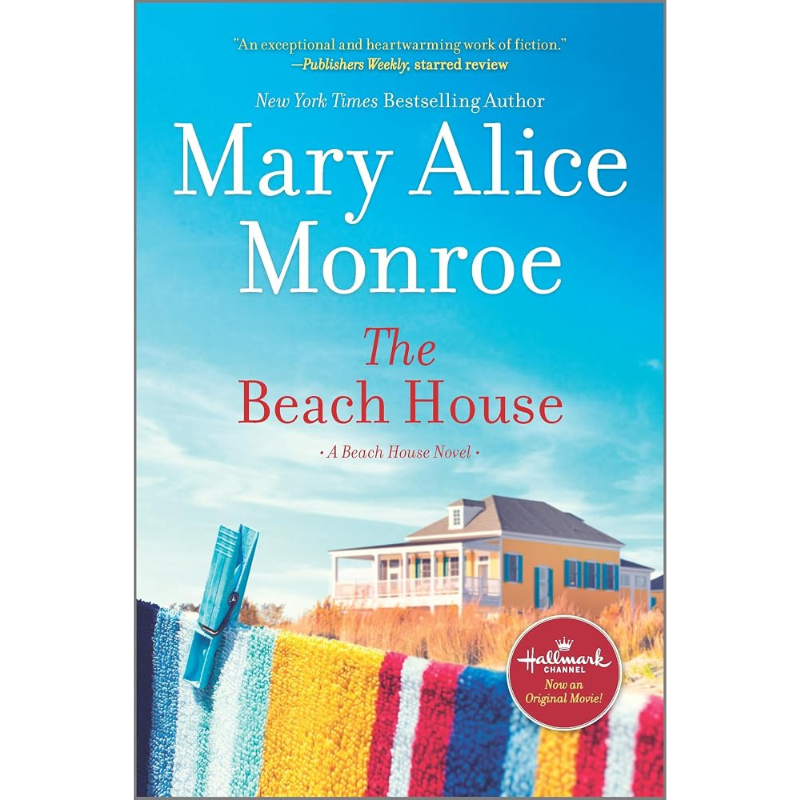 The Beach House by Mary Alice Monroe