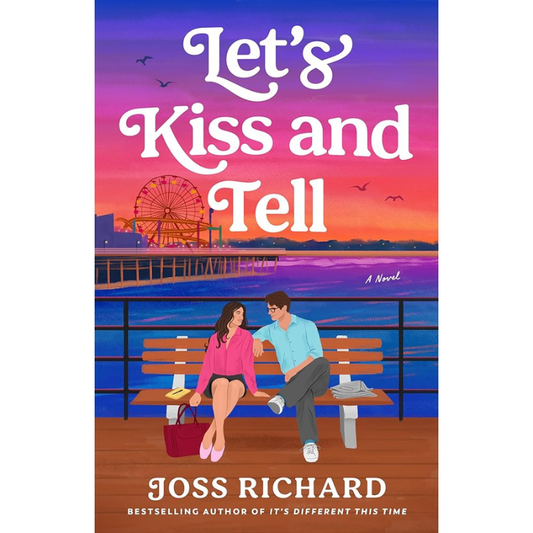 Let's Kiss and Tell by Joss Richard
