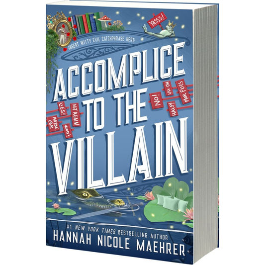 Accomplice to the Villain (Assistant and the Villain #3) by Hannah Nicole Maehrer