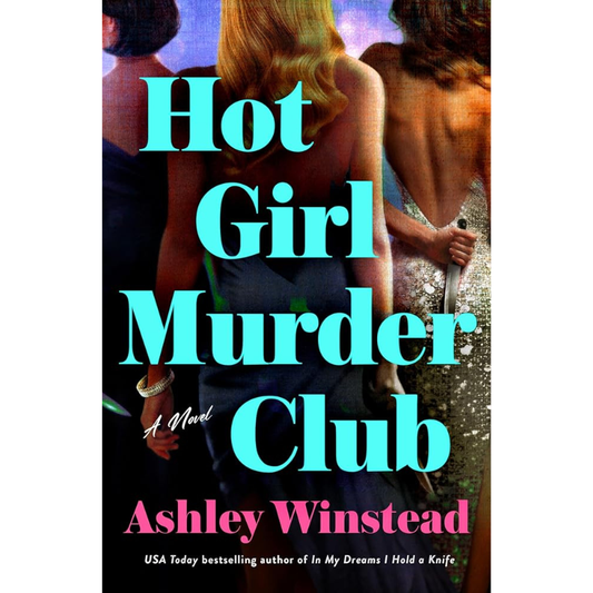 Hot Girl Murder Club by Ashley Winstead