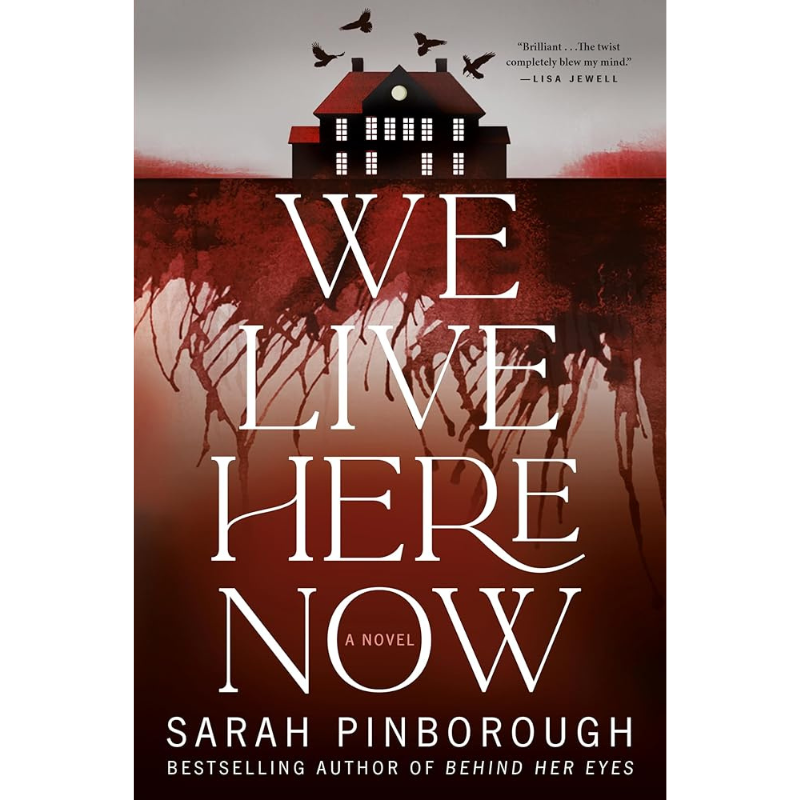 We Live Here Now by Sarah Pinborough