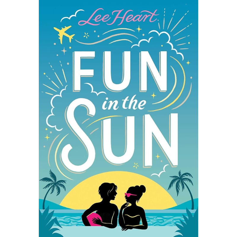 Fun in the Sun (Spotlight Sprinkles) by Lee Heart