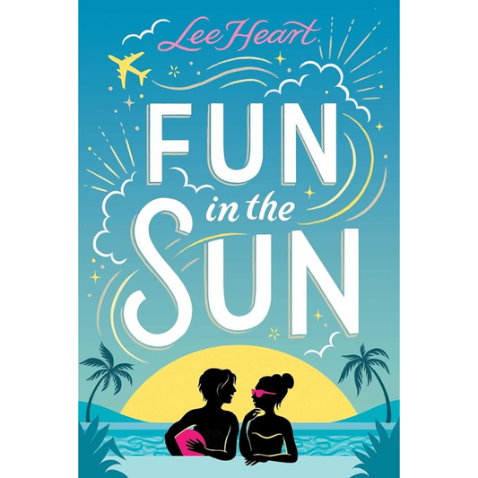 Fun in the Sun (Spotlight Sprinkles) by Lee Heart