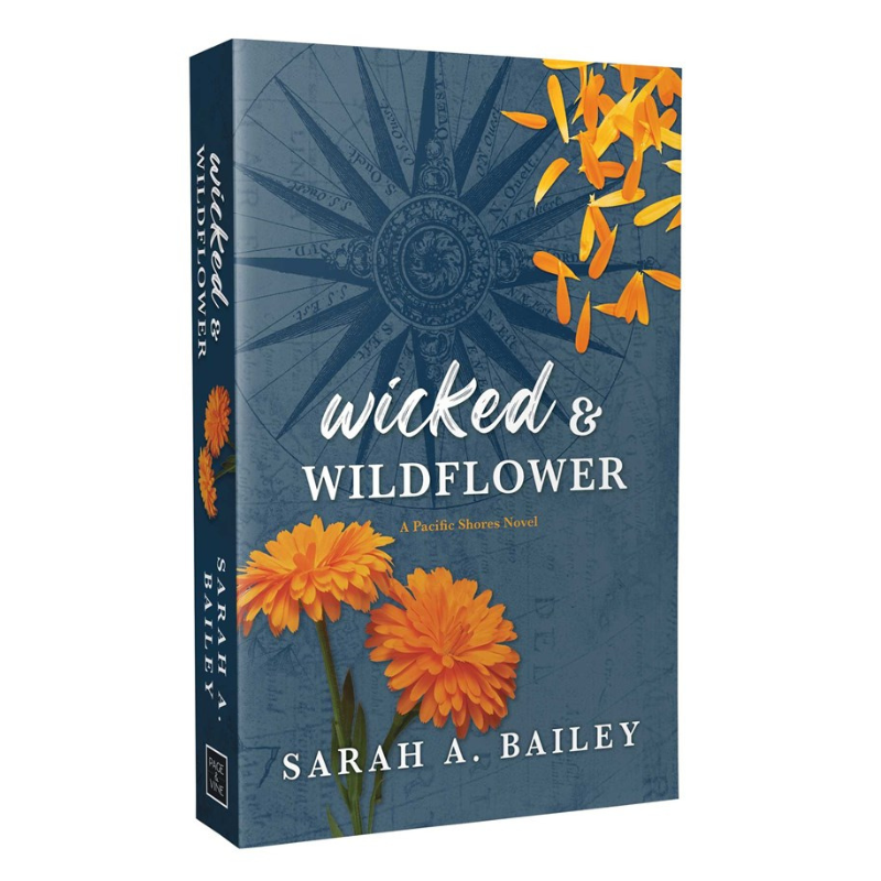 Wicked & Wildflower (Pacific Shores #2) by Sarah A. Bailey