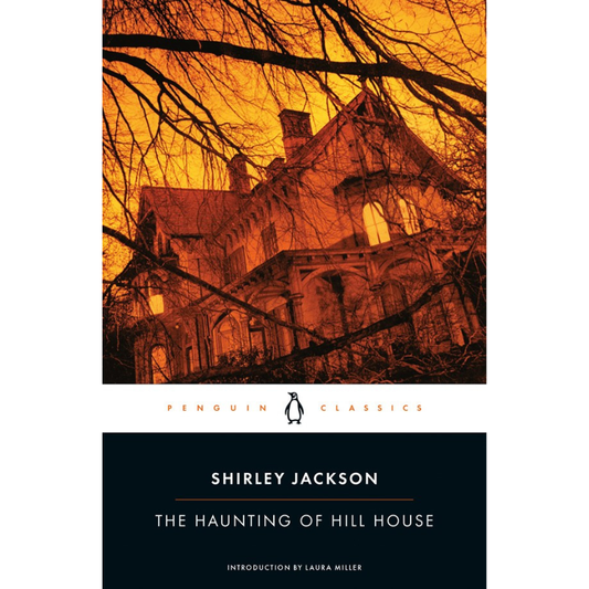 The Haunting of Hill House - Penguin Classics Edition by Shirley Jackson