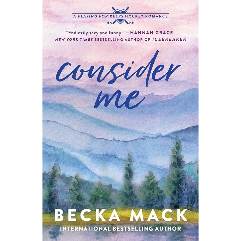 Consider Me (Playing for Keeps #1) by Becka Mack