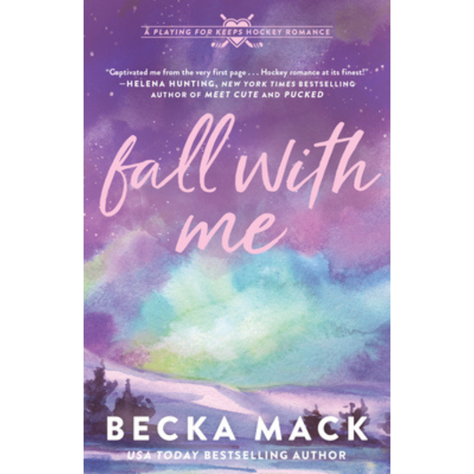Fall with Me (Playing for Keeps #4) by Becka Mack