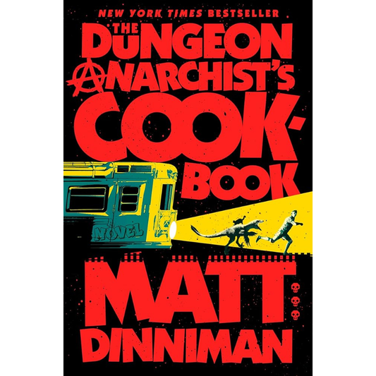 The Dungeon Anarchist's Cookbook (Dungeon Crawler Carl #3) by Matt Dinniman