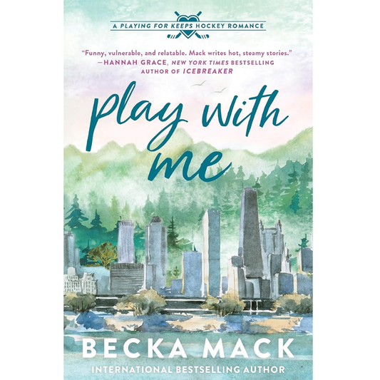 Play with Me (Playing for Keeps #2) by Becka Mack