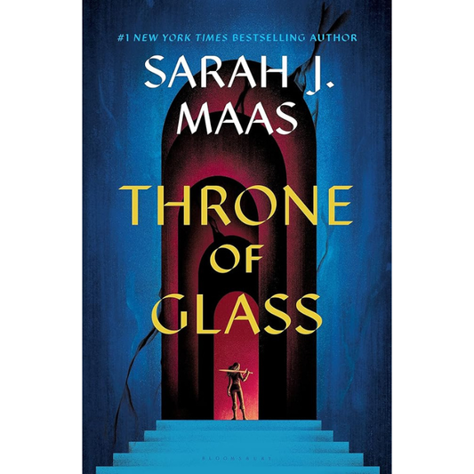 Throne of Glass (Throne of Glass #1) by Sarah J. Maas