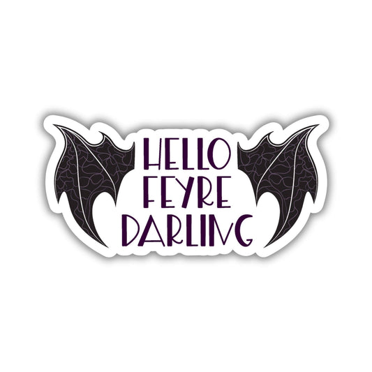 Hello Feyre Darling ACOTAR Sticker