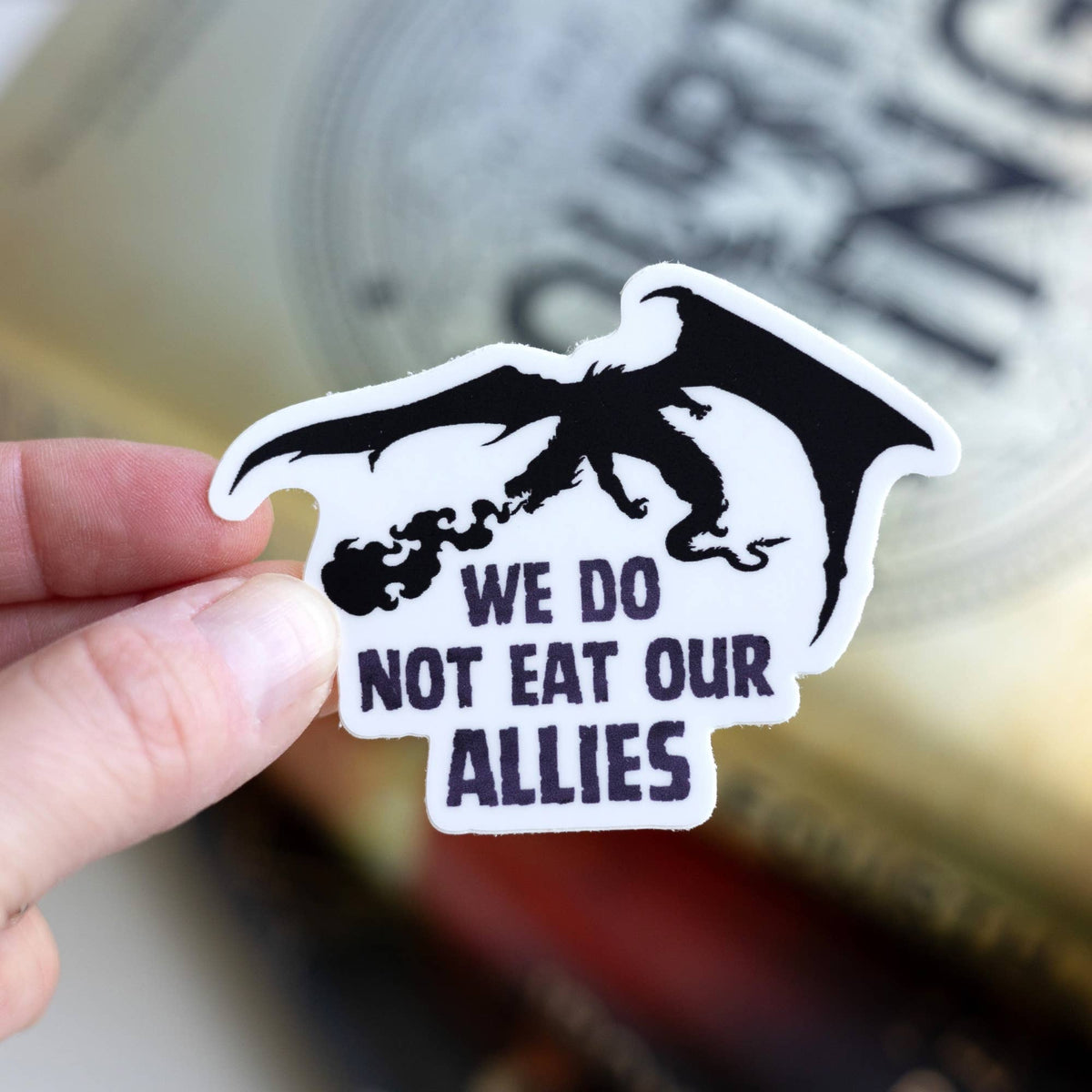 We Do Not Eat Our Allies Fourth Wing Sticker