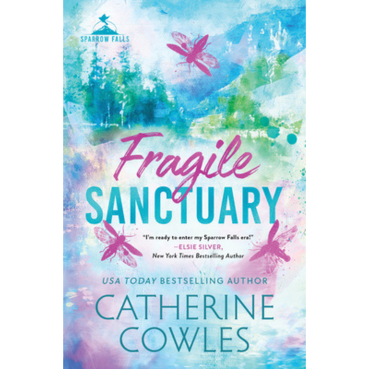 Fragile Sanctuary (Sparrow Falls #1) by Catherine Cowles